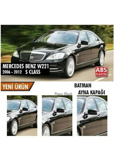 Mercedes Benz W221 2010-2013 Batman Yarasa Ayna Kapağı Piano Black Abs Plastik