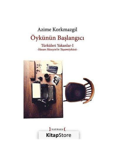 Türküleri Yakanlar 1-Öykünün Başlangıcı / Azime Korkmazgil