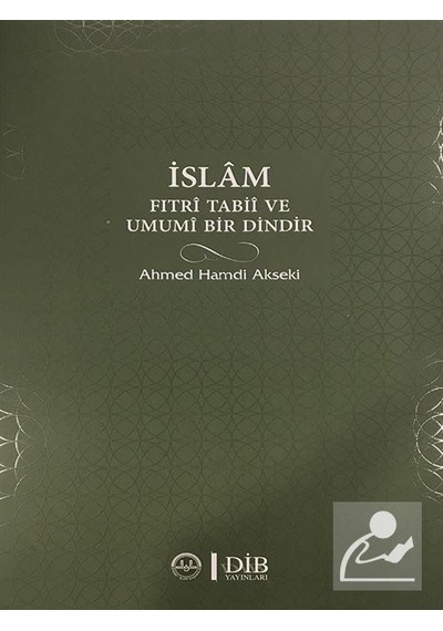 İslam Fıtri Tabii ve Umumi Bir Dindir - Ahmet Hamdi Akseki - Diyanet İşleri Başkanlığı