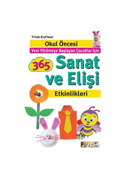365 Sanat ve Elişi Etkinlikleri - Trish Kuffner - Platform Yayınları