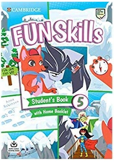 Fun Skills Level 5 Student's Book With Home Booklet And Downloadable Audio