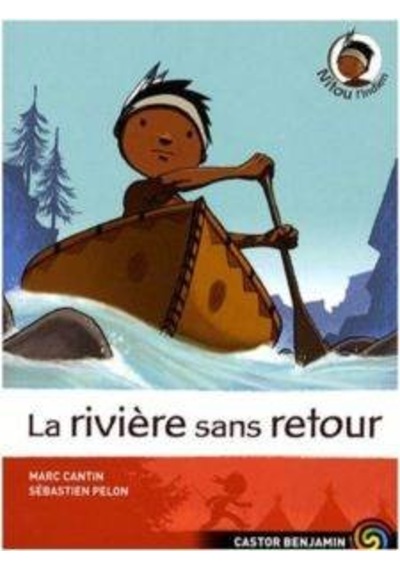 Nitou L'indien 7: La riviere sans retour 9782081210790