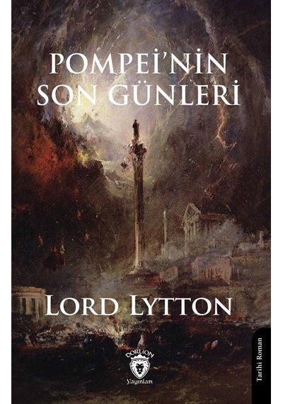 Pompei'nin Son Günleri - Lord Lytton - Dorlion Yayınevi