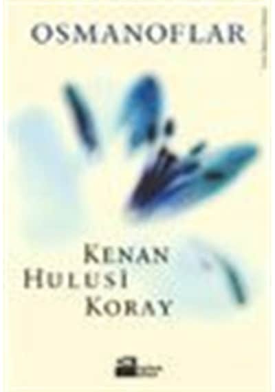 Osmanoflar / Kenan Hulusi Koray