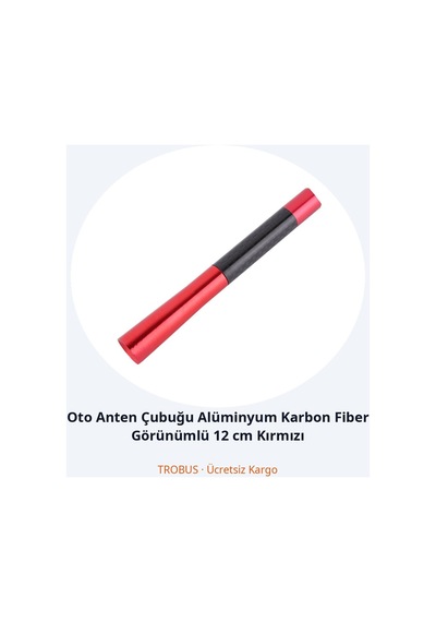 Trobus Oto Anten Çubuğu Alüminyum Karbon Fiber Görünümlü 12 Cm Kırmızı
