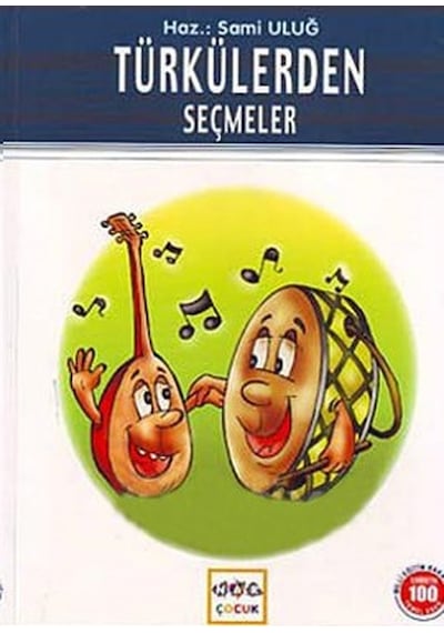 Türkülerden Seçmeler (Milli Eğitim Bakanlığı İlköğretim 100 Temel Eser) - Anonim - Nar Yayınları