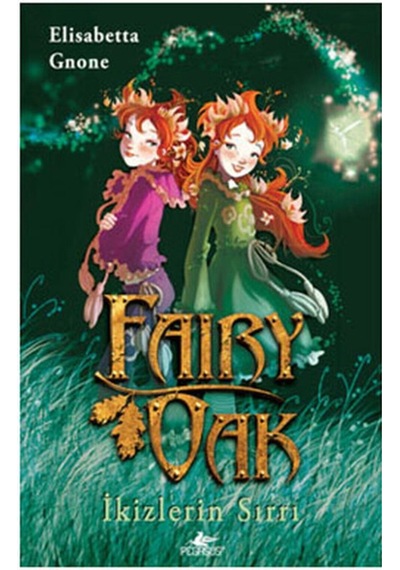 Fairy Oak - İkizlerin Sırrı - Elizabeth Gnone - Pegasus