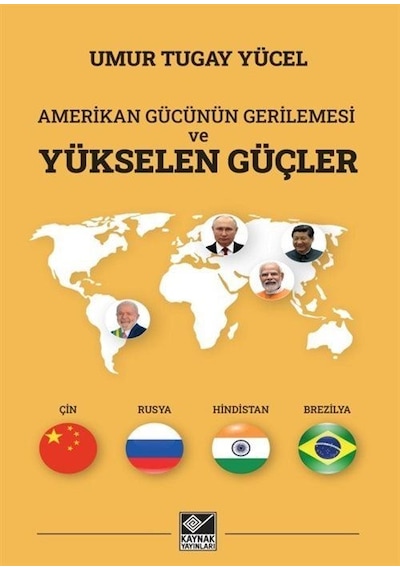 Amerikan Gücünün Gerilemesi Ve Yükselen Güçler Çin-rusya-hind...