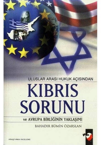 Uluslararası Hukuk Açısından Kıbrıs Sorunu
