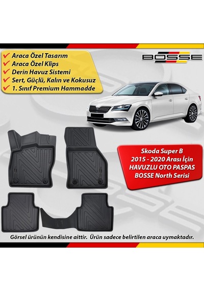Skoda Super B Paspas Araca Özel 2015-2020 Derin Havuzlu Paspas Bosse North Serisi