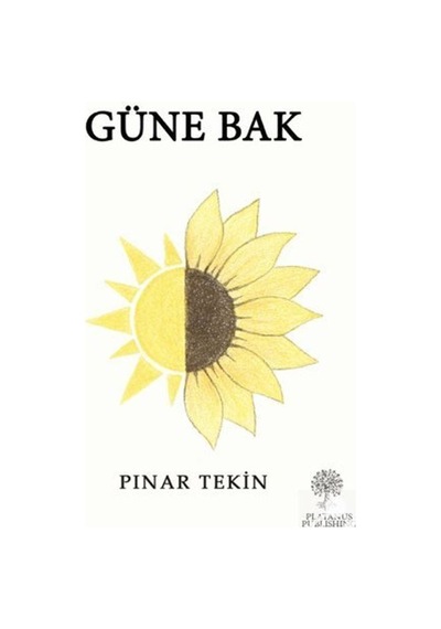 Güne Bak - Pınar Tekin - Platanus Publishing