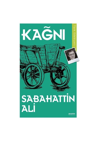 Kağnı - Sabahattin Ali - Anonim Yayınları