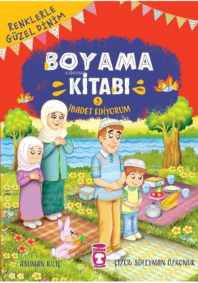 Boyama Kitabı 3 İbadet Ediyorum - Timaş Çocuk Yayınları