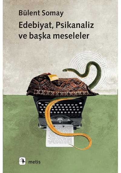 Edebiyat, Psikanaliz Ve Başka Meseleler