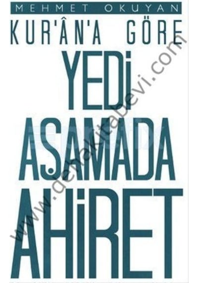 Kuranı Kerime Göre Yedi Aşamada Ahiret