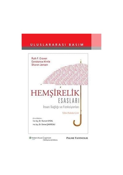 Hemşirelik Esasları: İnsan Sağlığı Ve Fonksiyonları
