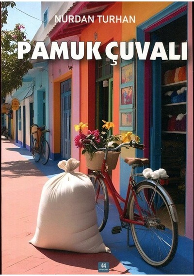 Pamuk Çuvalı / Nurdan Turhan