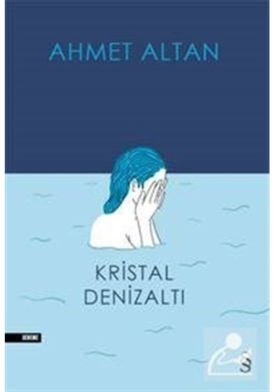 Kristal Denizaltı / Ahmet Altan