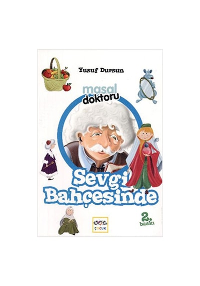 Masal Doktoru Sevgi Bahçesinde - Yusuf Dursun - Nar Yayınları