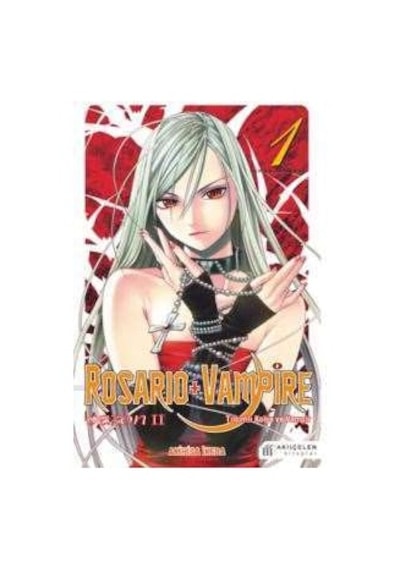 Rosario + Vampire - Tılsımlı Kolye ve Vampir - Sezon 2 Cilt 1 - Akihisa Ikeda - Akılçelen Kitaplar