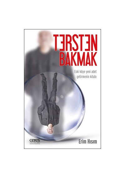 Tersten Bakmak - Erim Hısım - Ceres Yayınları