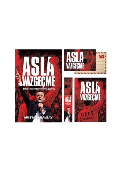 Asla Vazgeçme - Ekrem İmamoğlu'nun Yolculuğu