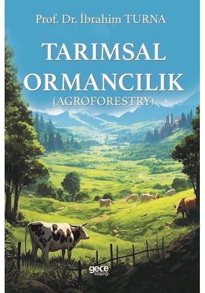 Tarımsal Ormancılık - Agroforestry - İbrahim Turna - Gece Kitaplığı