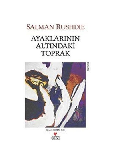 Ayaklarının Altındaki Toprak - Salman Rushdie - Can Yayınları