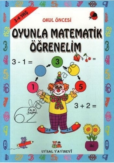 Oyunlarla Matematik Öğrenelim 3-4 Yaş