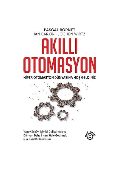 Akıllı Otomasyon / Pascal Bornet
