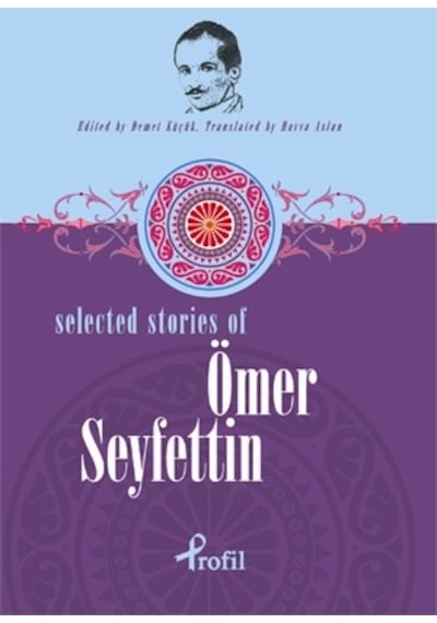 Selected Stories Of Ömer Seyfettin