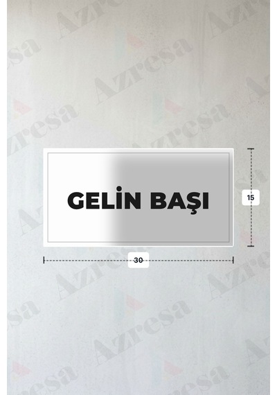 Gelın Başı Yazılı - Metal - Beyaz Renk - Kapı İsimliği - 30x15 Cm