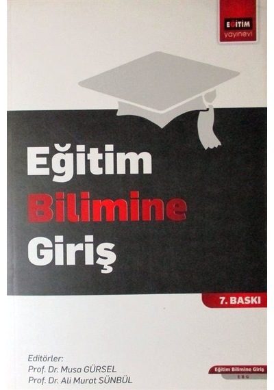 Eğitim Bilimine Giriş / Musa Gürsel