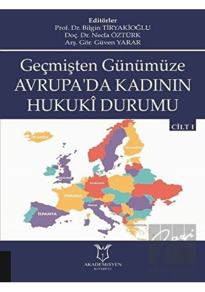 Akademisyen Kitabevi - Geçmişten Günümüze Avrupa'da Kadının Hukuki Durumu Cilt 1