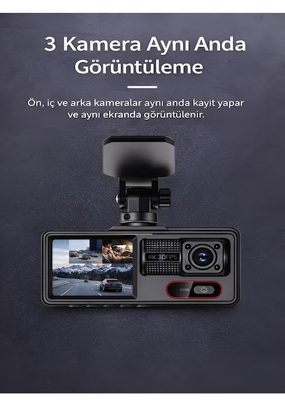 Araç İçi Kamera 4k 30fps Dvr 3 Kameralı Lcd Ekranlı Gece Görüşlü Araba Kamerası