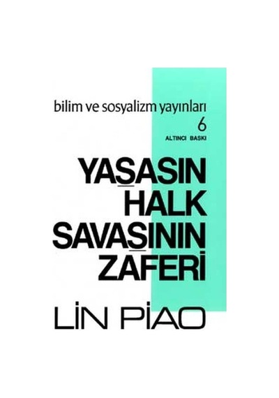 Yaşasın Halk Savaşının Zaferi - Lin Piao - Bilim ve Sosyalizm Yayınları