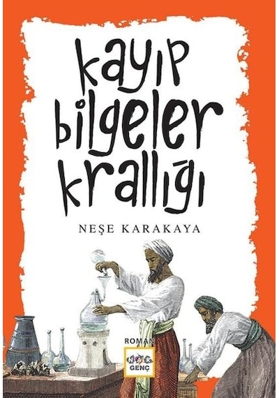 Kayıp Bilgeler Krallığı - Neşe Karakaya - Nar Genç