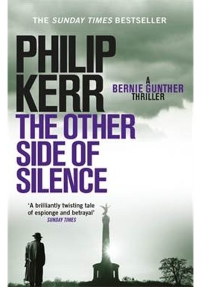 The Other Side Of Silence (Bernie Gunther 11) 9781784295585
