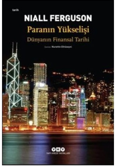 Paranın Yükselişi; Dünyanın Finansal Tarihi