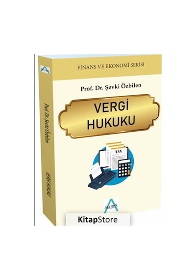 Vergi Hukuku - Finans ve Ekonomi Serisi- Matrix