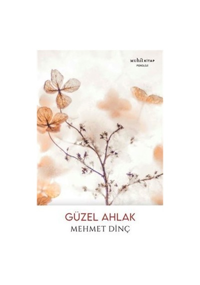 Güzel Ahlak / Mehmet Dinç