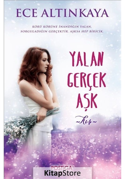 Yalan Gerçek Aşk-Kış - Ece Altınkaya - Postiga