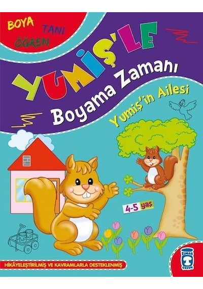 Yumişin Ailesi - Yumişle Boyama Zamanı - Boya Tanı Öğren- Timaş Çocuk
