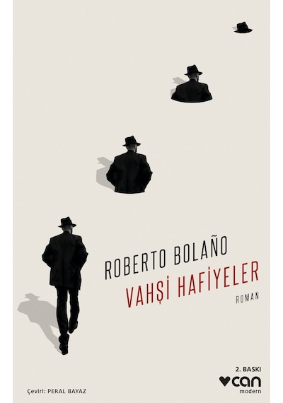 Vahşi Hafiyeler - Roberto Bolano - Can Yayınları