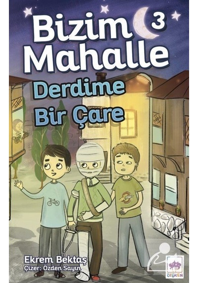 Bizim Mahalle 3 / Derdime Bir Çare / Ekrem Bektaş