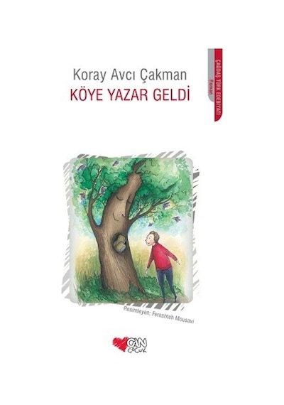 Köye Yazar Geldi Koray Avcı Çakman Can Çocuk Yayınları