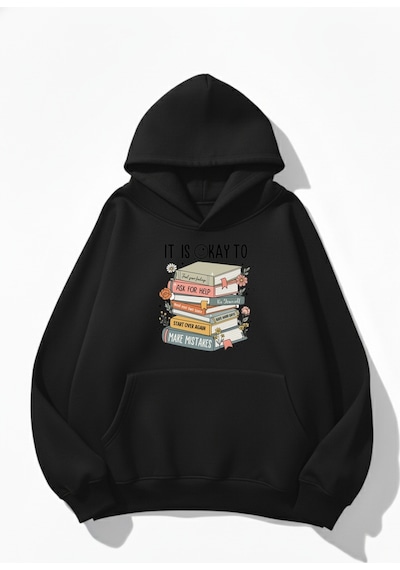Uyguntarz Unisex Yumuşak Dokulu Its Okay Baskılı Tasarım Oversize 3 İplik Hoodie Sweatshirt siyah