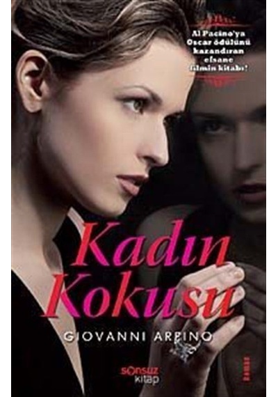 Kadın Kokusu - Giovanni Arpino - Sonsuz Kitap