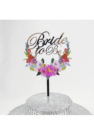 Bride To Be Çiçek Resimli Pleksi Ayna Pasta Süsü 16 Cm