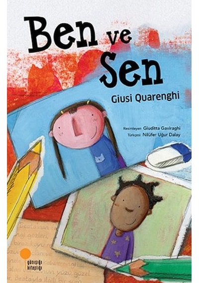 Ben ve Sen - Giusi Quanrenghi - Günışığı Kitaplığı